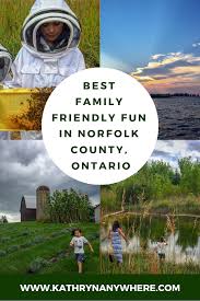 Family Friendly Fun In Norfolk County Ontario Family Travel Destinations Family Fun Places Norfolk County