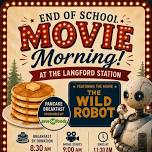 End of School Pancake Breakfast & Movie Morning