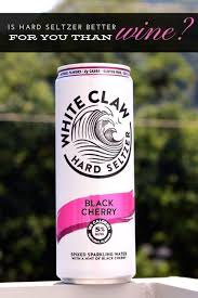 Is Hard Seltzer Better For You Than Wine Hard Seltzer Perfect Drinks White Claw Hard Seltzer