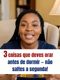 3 Oração Essenciais Antes de Dormir