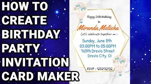 Check spelling or type a new query. How To Create Birthday Party Invitation Card Maker Youtube
