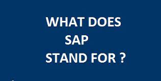 What Does Sap Stand For What Is The Meaning Of Sap Sap Standing Development