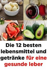 Glutathion ist für die gesundheit des gewebes. Die 12 Besten Lebensmittel Und Getranke Fur Eine Gesunde Leber Health Food Fruit
