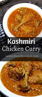 Kashmiri Chicken Curry Theyellowdaal Recipe Curry Chicken Kashmiri Recipes Pakistani Chicken Recipes
