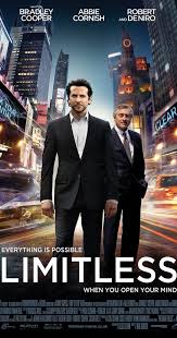Directed By Neil Burger With Bradley Cooper Anna Friel Abbie Cornish Robert De Niro With The Help Of A Limitless Film Movie Posters Good Movies