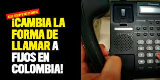 Pero, si usted quiere realizar una llamada a otro país desde colombia tenga presente que no cambia la forma en la que debe marcar. Cambia La Forma De Llamar A Fijos En Colombia