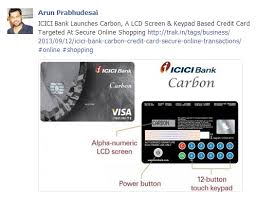 This card is valid internationally. Innovation In Payment Http Trak In Tags Business 2013 09 12 Icici Bank Carbon Credit Card Secure Online Transactions Peopleint People S Initiatives For Universal Peace Sustainability