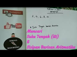 Check spelling or type a new query. Barisan Dan Deret Aritmatika Mencari Suku Tengah Sisipan Barisan Aritmatika Youtube