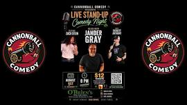 Cannonball Comedy Headliner Series @ O'Brien's...