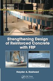 Strengthening Design Of Reinforced Concrete With Frp Ebook Rental Reinforced Concrete Concrete Design