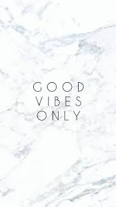 Good Vibes Only Marble Wallpaper Good Vibes Wallpaper Marble Iphone Wallpaper
