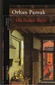 Me Llamo Rojo Orhan Pamuk Libros Grandes Premio Nobel De Literatura Libros Historicos