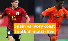 Match status / kick off time. Spain Vs Ivory Coast Football Match Live Score Today 31 July 2021 Itech