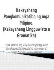 Contextual translation of kakayahang pangkomunikatibo into english. Kakayahang Pangkomunikatibo Ng Mga Pilipino Pptx Kakayahang Pangkomunikatibo Ng Mga Pilipino Kakayahang Lingguwisto O Gramatika U201chindi Sapat Na Ang Course Hero
