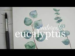 Paint Eucalyptus Watercolor Techniques