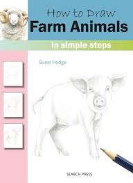 How To Draw Farm Animals By Susie Hodge 4 99 Pegasus Art If you've never drawn before this is definitely the book for you and there's a lot here to inspire more she lives in shropshire.