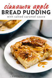 Apple Bread Pudding With Salted Caramel Sauce Recipe Dessert Recipes Christmas Brunch Recipes Apple Bread