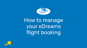 How To Manage Your Edreams Flight Booking Edreams Youtube