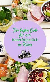 Wo Man In Wien Ein Herrliches Kater Fruhstuck Geniesst 1000things At Essen In Wien Katerfruhstuck Essen Und Trinken