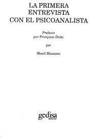 Analizar la evolución de las resistencias bacterianas. Pdf Mannoni La Primera Entrevista Con El Psicoanalista Pdf Guadalupe Cordoba Balderas Academia Edu