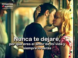 Quieres Que Tu Pareja Nunca Te Deje Imagenes Chidas De Amor Imagenes De Amor Amor