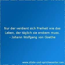 Zitate über freiheit und unabhängigkeit spruecheueber. Zitate Zum Thema Freiheit
