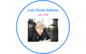 Luis Omar Salinas By Abbey Brown On Prezi Next