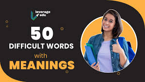 Our comprehensive list of a words has been designed to provide an sure to include a number of words that you won't have come across before, this resource is. 100 Difficult Words With Meanings Most Difficult Words Leverage Edu