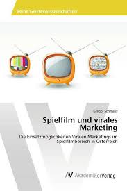 Der teil virales marketing geht nicht auf eine sonderform des marketingmanagements aufgrund des geschäftsmodells ein, sondern auf eine sonderform aufgrund der kommunikationspolitik. Spielfilm Und Virales Marketing Produkt
