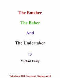 Amazon.com: The Butcher, the Baker & the Undertaker: Tales from Old Forge  and Singing Anvil: 9781846856129: Michael Casey: Books