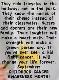 Childhood cancer is cancer in a child. Pin By Gina Fuller On Helping Kids Kick Cancer Childhood Cancer Awareness Month Pediatric Cancer Awareness Childhood Cancer Quotes