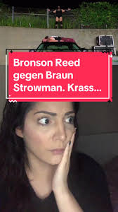 Bronson Reed gegen Braun Strowman: Ein krasses WWE Wrestling-Match