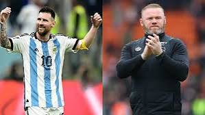 Messi en Qatar 2022 ha vuelto loco a Wayne Rooney; recordó que es su ídolo  desde hace 10 años - esto