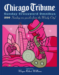 Maybe you would like to learn more about one of these? Chicago Tribune Daily Crossword Omnibus By Wayne Robert Williams 9780375722196 Penguinrandomhouse Com Books