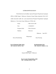 Secara umum, pengesahan atau dalam bahasa inggris yaitu endorsement dapat diartikan sebagai tindakan memberikan persetujuan atau rekomendasi kepada seseorang untuk. Lembar Pengesahan Laporan