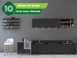 Maybe you would like to learn more about one of these? 10 Kitchen Set Terbaik Untuk Dapur Minimalis Cektarif Com
