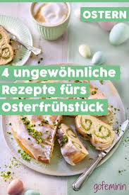 Osterfruhstuck Ausgefallene Brunch Rezepte Osterfruhstuck Rezepte Brunch Rezepte Rezepte