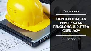 Bagi calon yang mendapat tawaran temuduga untuk jawatan penolong juruukur gred ja29, tahniah diucapkan! Contoh Soalan Peperiksaan Penolong Jurutera Gred Ja29 Tips Kerjaya