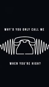 Why D You Only Call Me When You Re Lock Screens Arctic Monkeys Wallpaper Arctic Monkeys Arctic Monkeys Lyrics