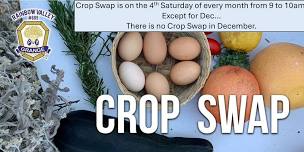 Monthly Crop Swap at the Rainbow Valley Grange