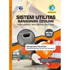 Memublikasikan buku dapat lebih sulit daripada menulisnya. Jual Cantik Buku Sistem Utilitas Bangun Gedung Smk Mak Kelas Xi Ridlho Kota Surabaya Nut Border Tokopedia