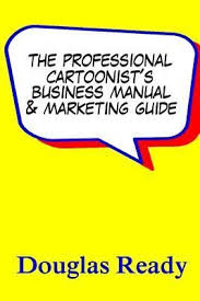 Pdf Download The Professional Cartoonist S Business Manual Business Manual Marketing Guide Free Books Download