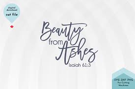 Cars silhouette line art free vector. Beauty From Ashes Christian Svg Cut File Graphic By Lettershapes Creative Fabrica