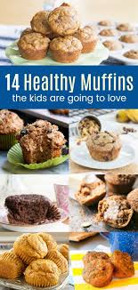 14 Healthy Muffins The Kids Are Going To Love Breakfast Muffin Recipes Healthy Muffins Healthy Breakfast Muffins