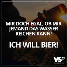 Mir Doch Egal Ob Mir Jemand Das Wasser Reichen Kann Ich Will Bier Visual Statements Lustige Kinder Zitate Lustig Betrunken Lustige Beziehungswitze