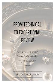 From Technical To Exceptional Review Training Course Girl S Guide To Project Management Learn Business Leadership Roles Project Management