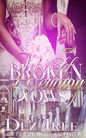 Does the goal of it is to have a complete family? Broken Wedding Vows English Edition Ebook Iree Dez Amazon De Kindle Shop