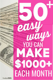 How to make $1000 a month: 50 Ways To Make 1000 A Month From Home