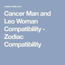 Cancers really do love staying in, and yes, leos need to go out. Cancer Man And Leo Woman Compatibility Zodiac Compatibility Cancer And Leo Compatibility Leo Woman Compatibility Leo And Cancer