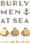 Burly Men at Sea